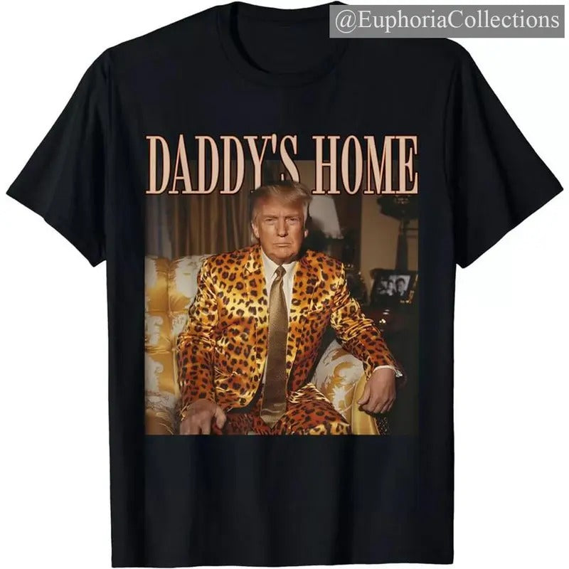 Daddy's Home #Trump Shirt, #Donald.Trump 2024 Leopard Funny MAGA T-shirt , Retro Chic Tee Hoodie, Sweatshirt | TeeBloomCo.com