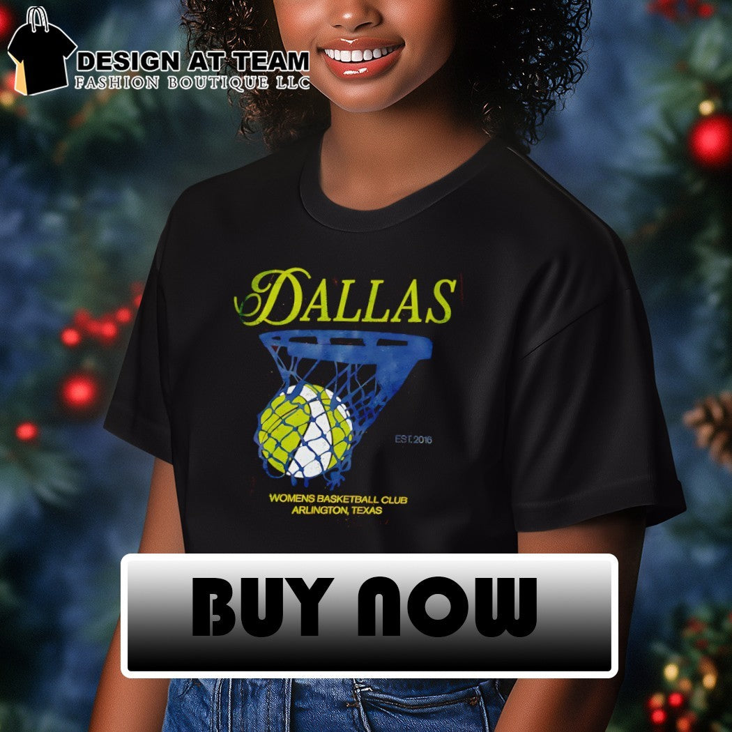 Dallas Wings Women Basketball Club Arlington Texas est 2016 shirt