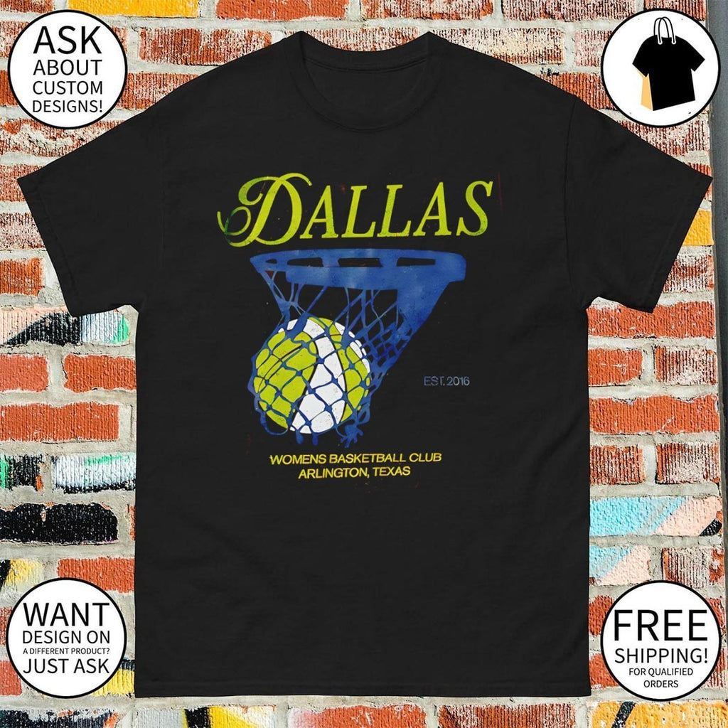 Dallas Wings Women Basketball Club Arlington Texas est 2016 shirt