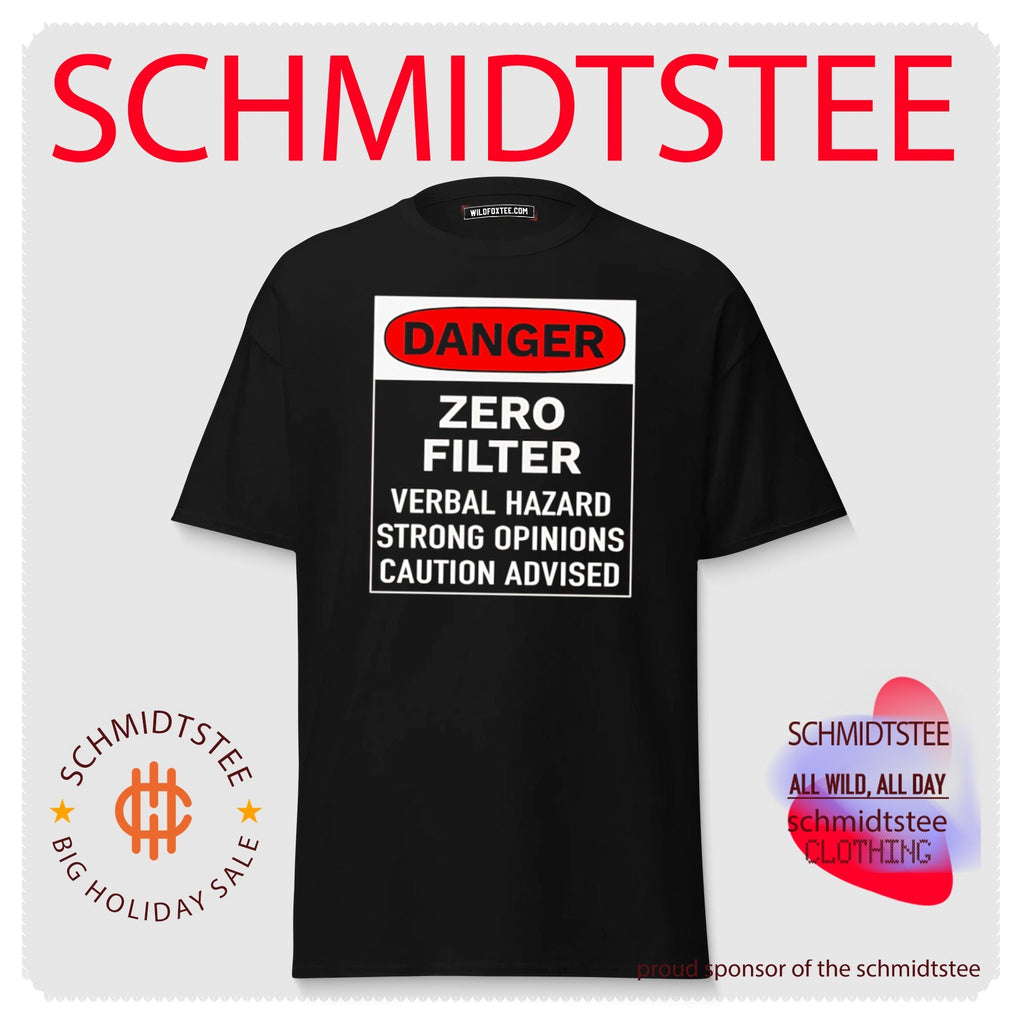 Danger Zero Filter Verbal Hazard Strong Opinions Caution Advised shirt