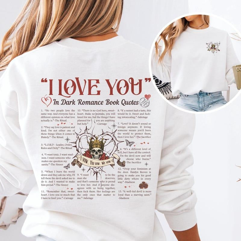 Dark Romance Book Quotes Sweatshirt I Love You Quote Shirt Book Lover Gift Funny Bookish Top for Reader Girl Birthday...