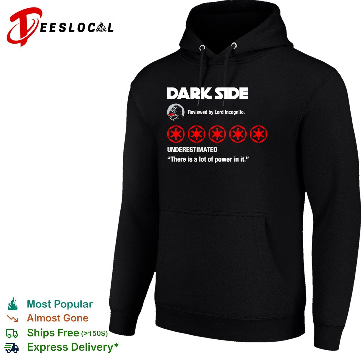 Dark Side five-star review Lord Incognito underestimated Darth Vader Star Wars parody shirt