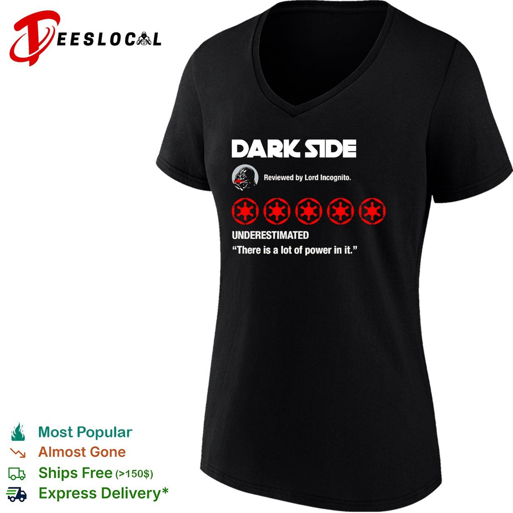 Dark Side five-star review Lord Incognito underestimated Darth Vader Star Wars parody shirt