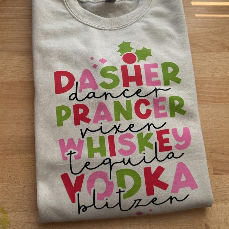 Dasher Dancer Whiskey Vodka Sweatshirt T-Shirts, Hoodie | TeeBloomCo.com