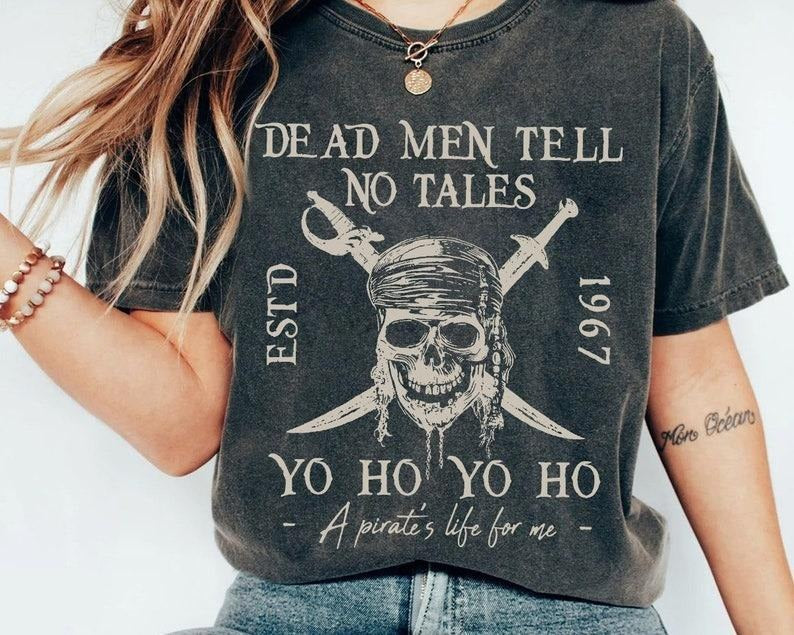 Dead Men Tell No Tales Shirt Hoodie, Sweatshirt | TeeBloomCo.com