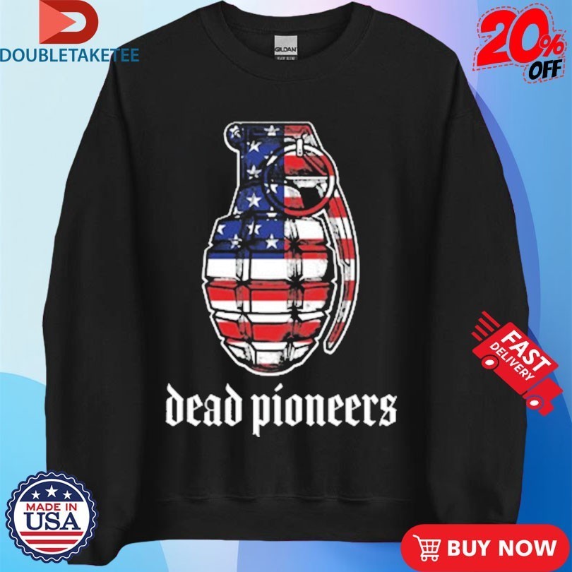 Dead Pioneers Freedom Means Something American Flag Shirts