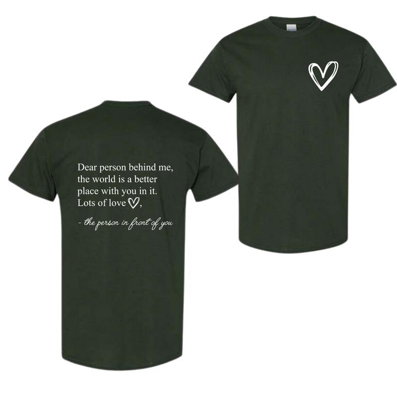 Dear Person Behind Me The World Is A Better Place With You In It T-shirt, Inspirational T-Shirt, Prevention Tee,...