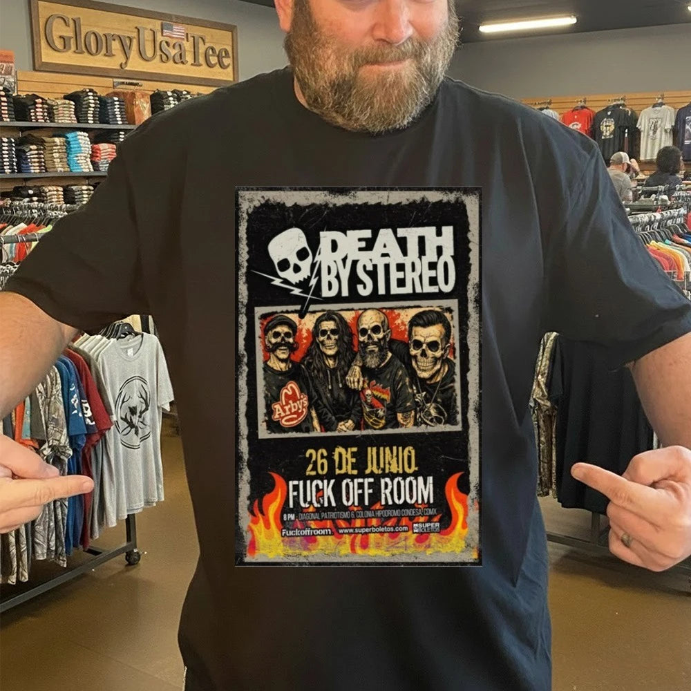 Death By Stereo 26 De Junio 2026 Fuck Off Room, Mexico Poster Shirt