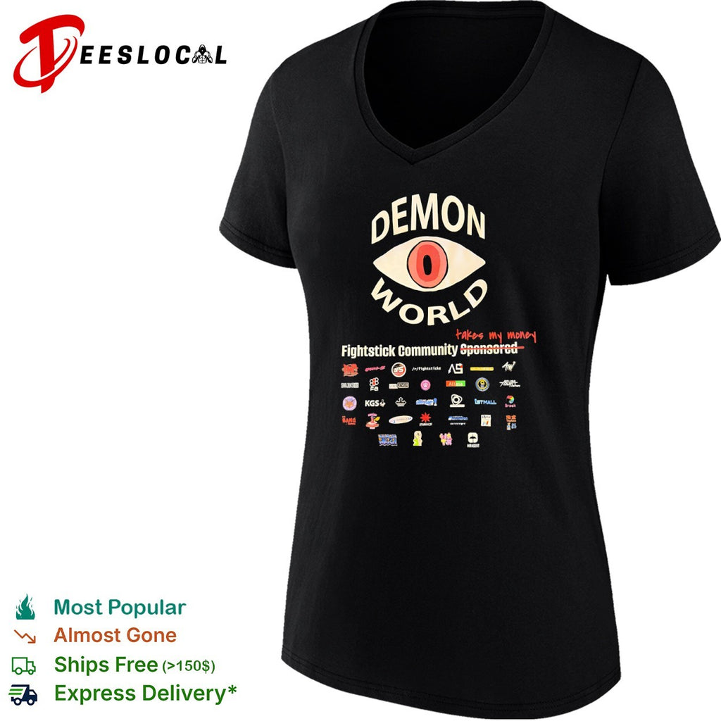 Demon World Fightstick Community takes my money sponsored logos shirt