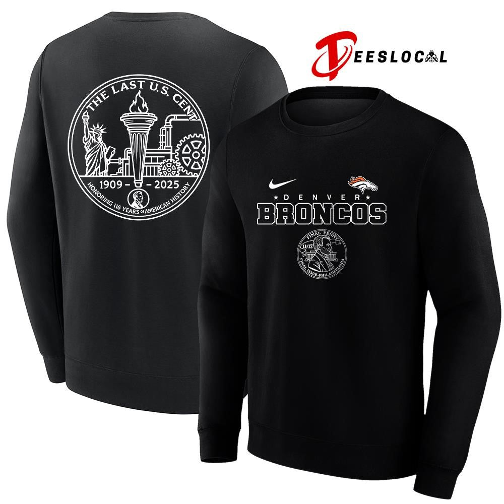 Denver Broncos the last US cent honoring 116 years of America history shirt