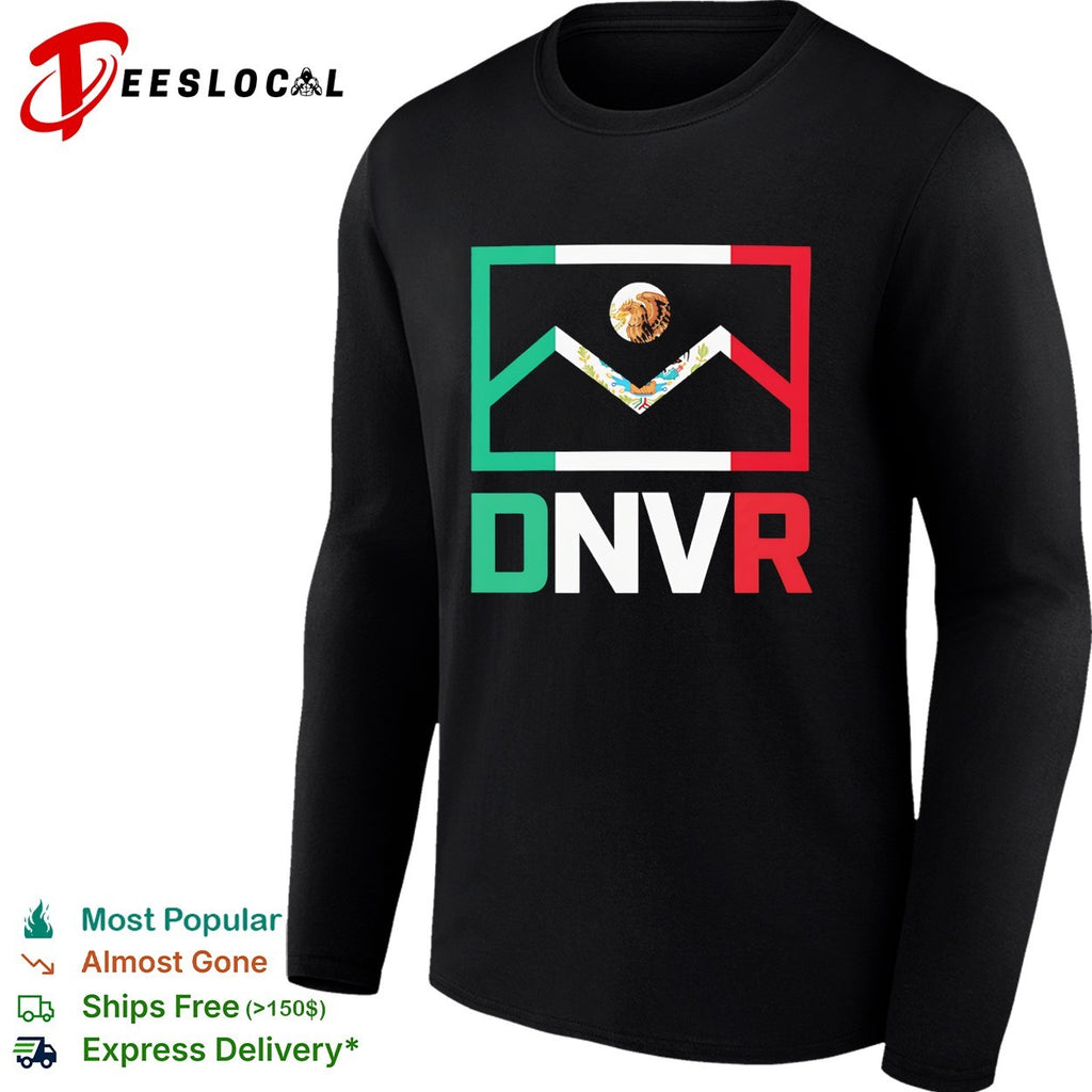 Denver Mexico DNVR flag mashup heritage city pride shirt