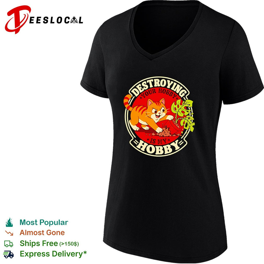 Destroying your hobby is my hobby mischievous cat with houseplant vintage shirt