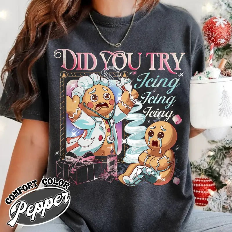 Did You Try Icing It Shirt, Funny Nurse and Doctor Shirts, Gingerbread Christmas Shirt, Xmas Tee, Health Care Worker...