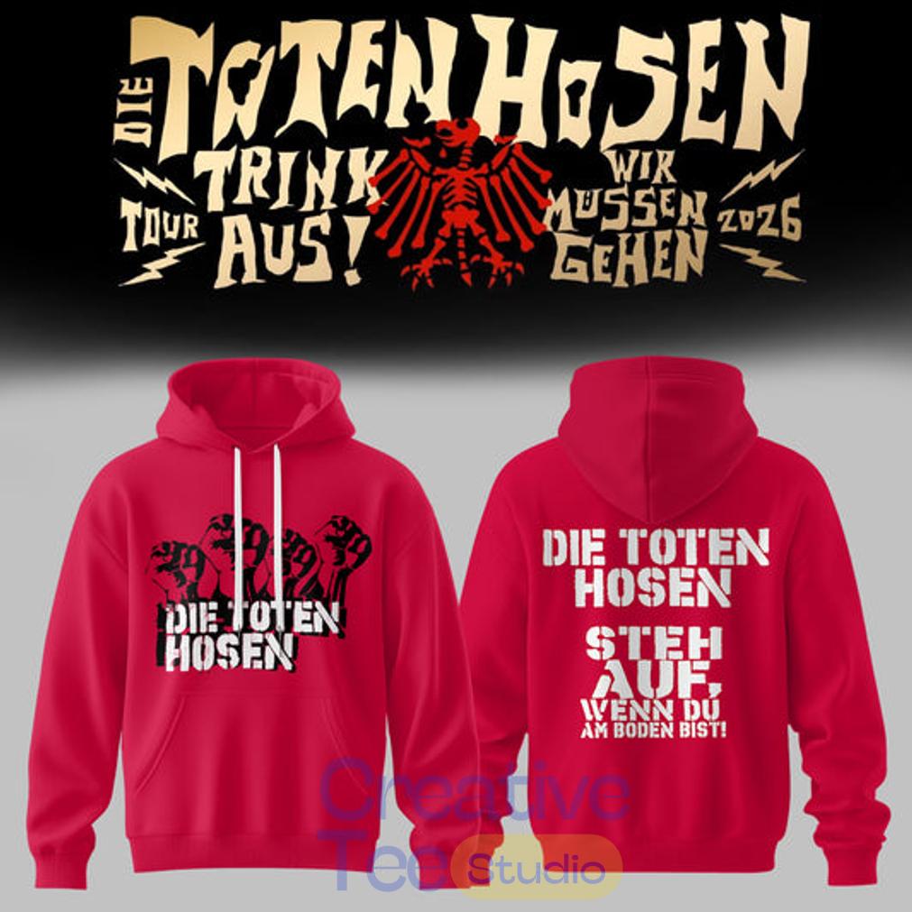 Die Toten Hosen Trink Aus! Wir Müssen Gehen – Tour 2026 Hoodie