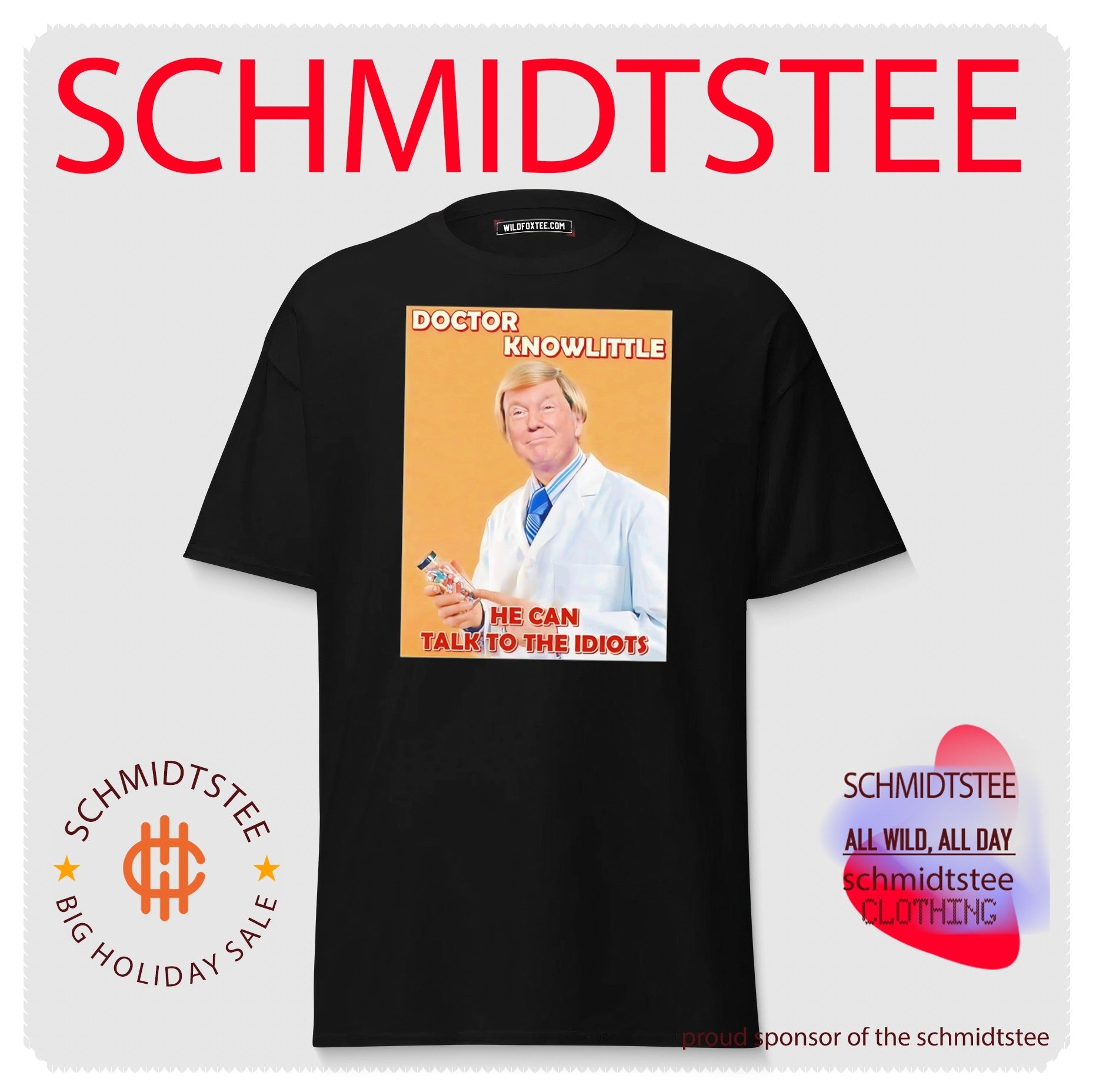 Doctor knowlittle he can talk to the idiots hate Trump shirt