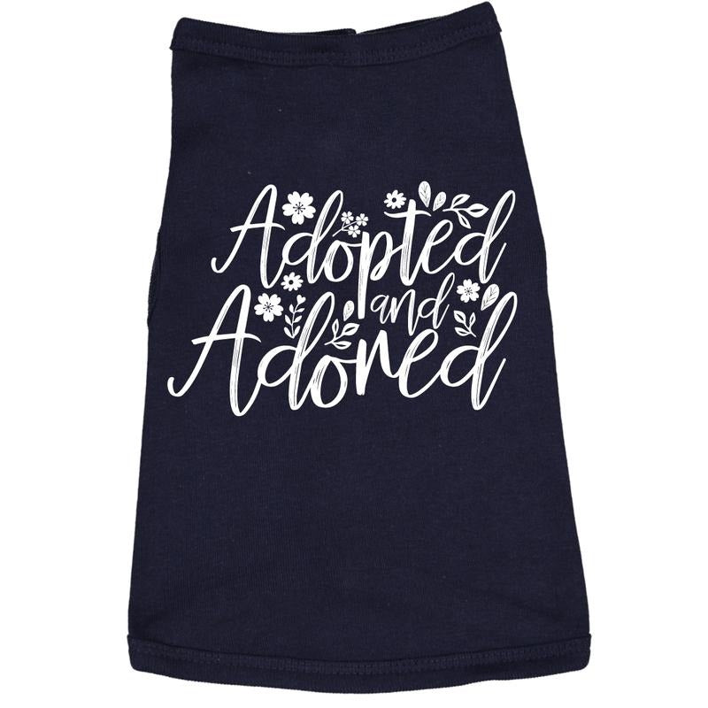Dog Shirt Adopted And Adored Cute Clothes For Rescue Pet Funny Dog Puppy Shirt Navy Hoodie, Sweatshirt | TeeBloomCo.com