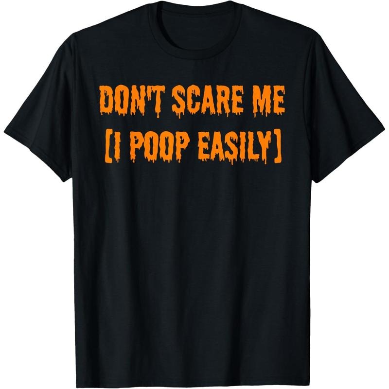 Don't Scare Me I Poop Easily Funny Halloween T-Shirt made in usa Hoodie, Sweatshirt | TeeBloomCo.com