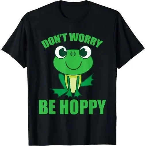 Don't Worry Be Hoppy Shirt | Cute Crazy Frog T-shirt Gift T-Shirt Made in USA Hoodie, Sweatshirt | TeeBloomCo.com