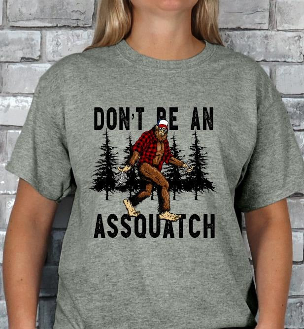Don't be an Assquatch T-shirt Hoodie, Sweatshirt | TeeBloomCo.com