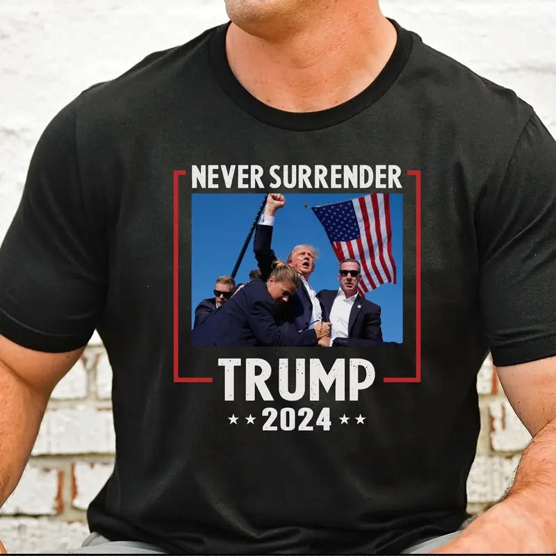 Donald Trump Failed Assassination Attempt Shirt Trump Fist in the Air Butler Pennsylvania Speech Trump 2024 Never...