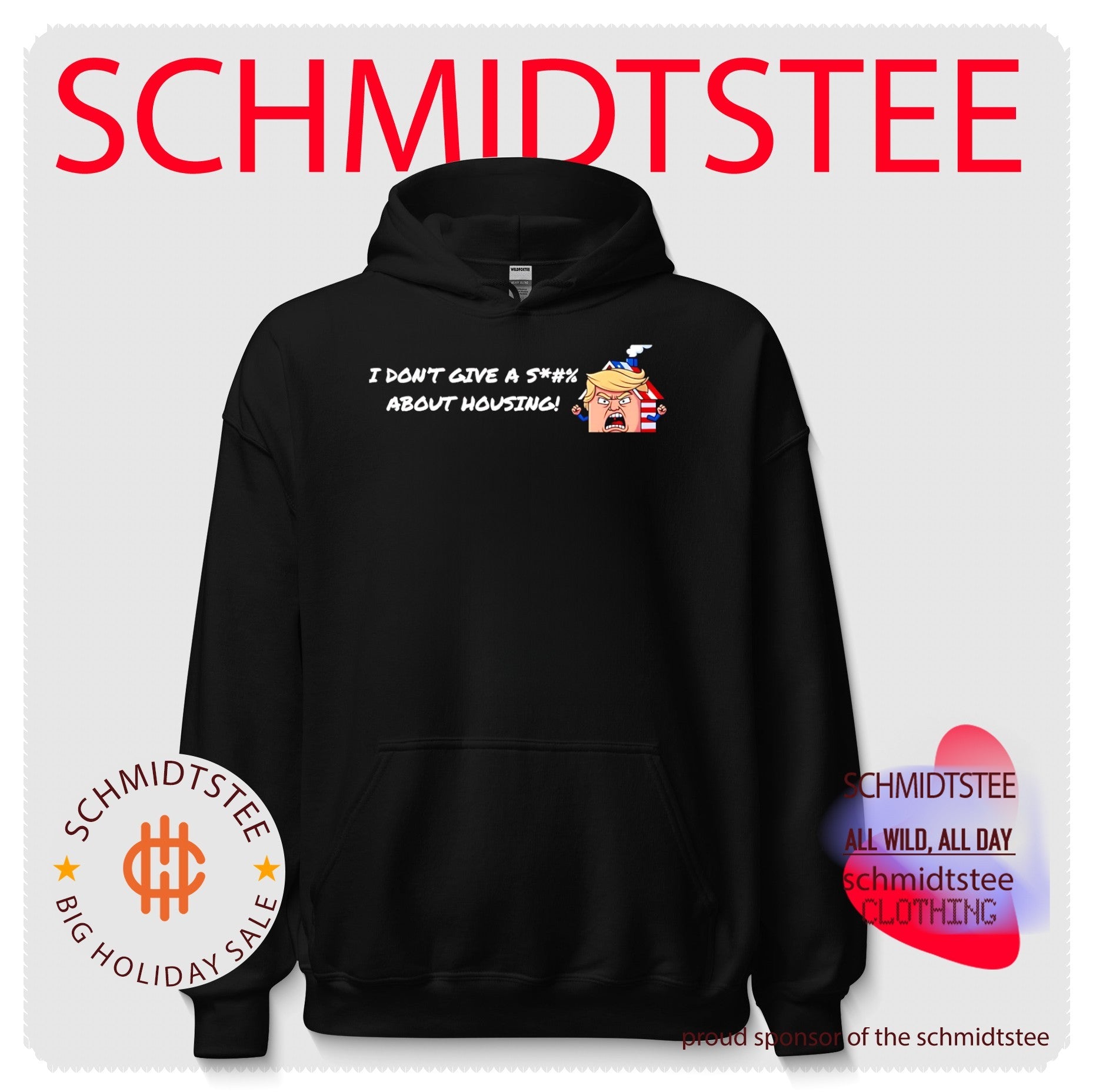 Donald Trump I Don’t Give a Shit About Housing shirt
