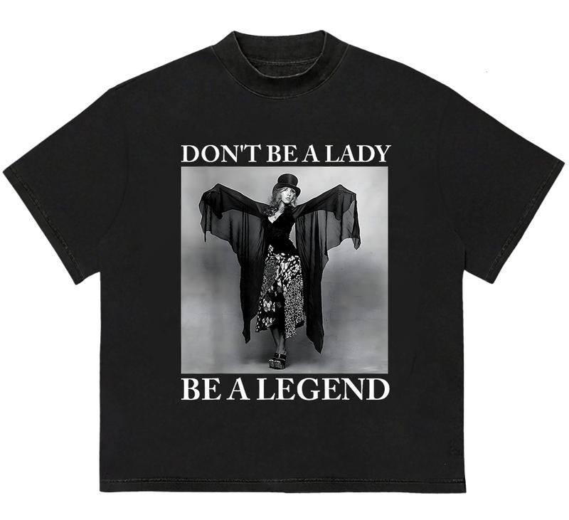 Dont Be a Lady Be a Legend Rock Music Quote T-Shirt Unique T-Shirt Gift for Her Hoodie, Sweatshirt | TeeBloomCo.com