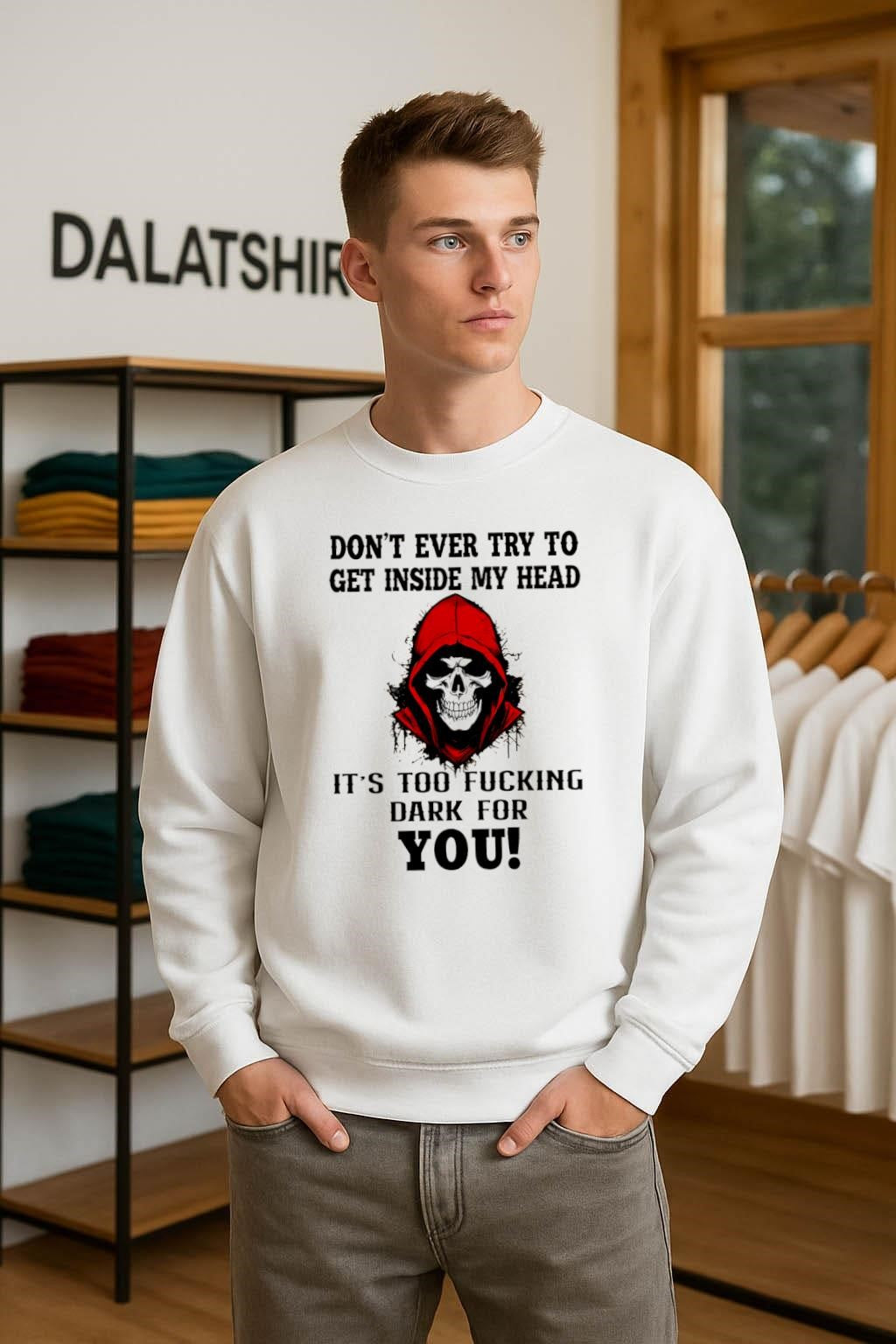 Don’t Ever Try To Get Inside My Head Skull shirt