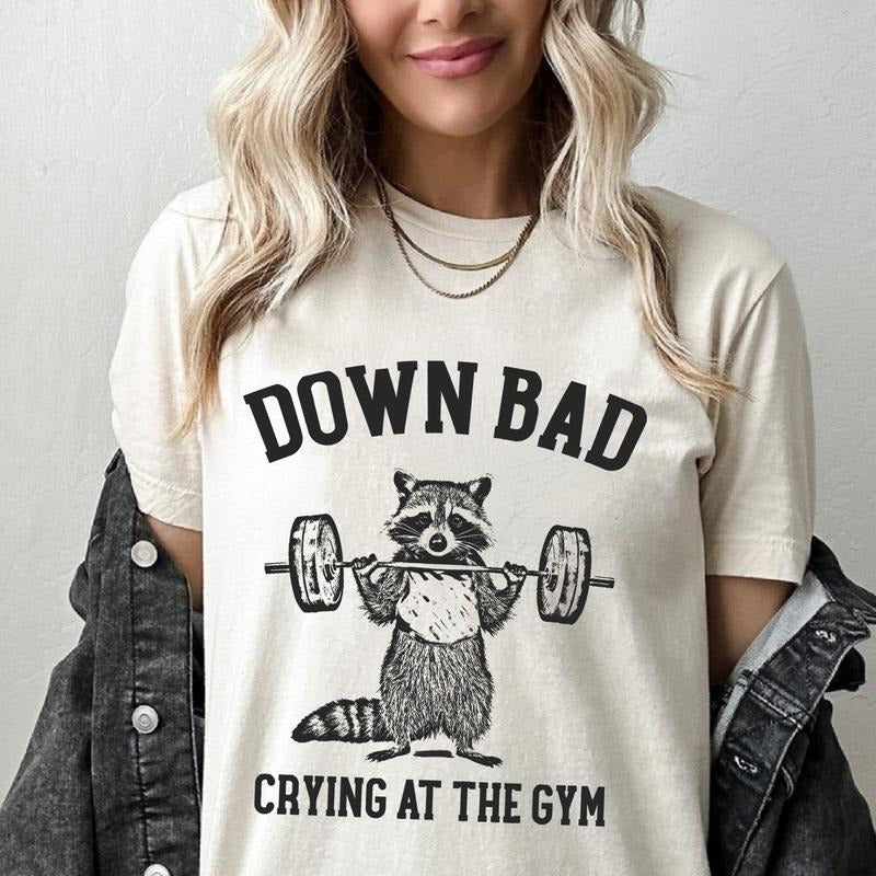 Down Bad Crying At The Gym Racoon Meme Shirt Funny Workout Gym Tshirt Weightlifting Women Down Bad Crying Sweater Gift...