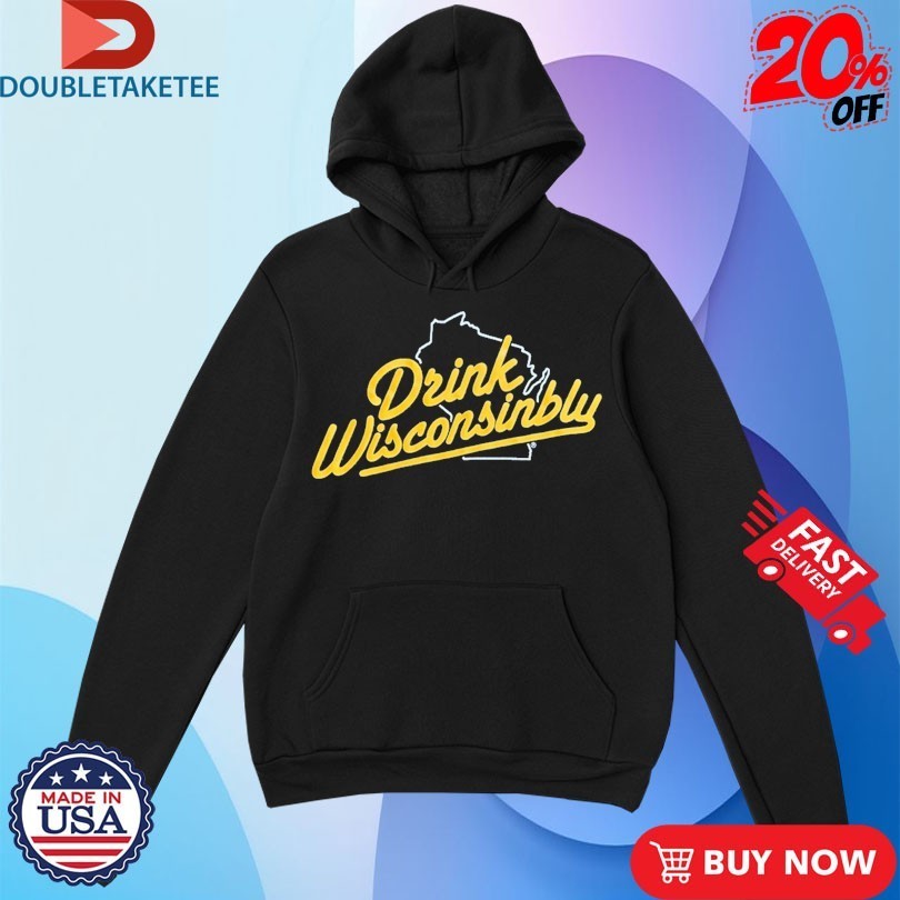 Drink Wisconsinbly State Shirts