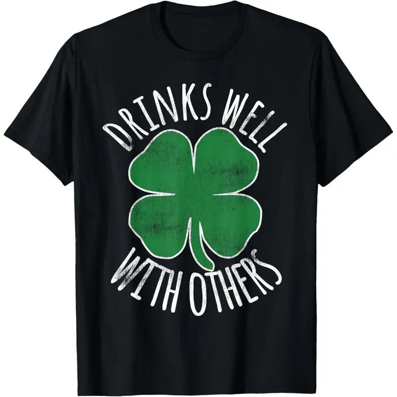 Drinks Well With Others St. Patrick's Day Drunk Beer Funny T-Shirt made in USA Hoodie, Sweatshirt | TeeBloomCo.com