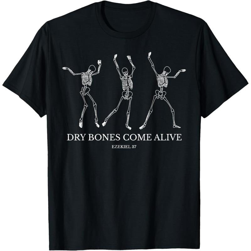 Dry Bones Come Alive Funny Skeleton Dancing T-Shirt made in usa Hoodie, Sweatshirt | TeeBloomCo.com