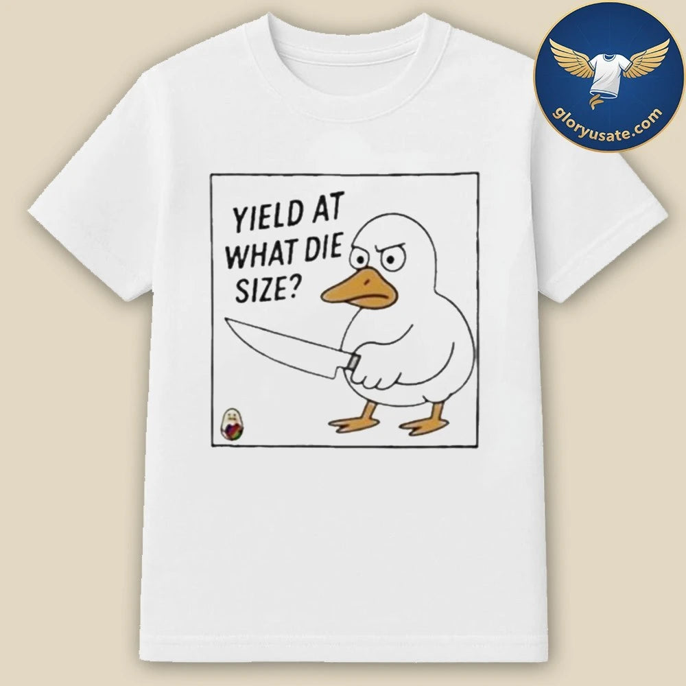 Duck Holding A Knife Yield At What Die Size Shirt