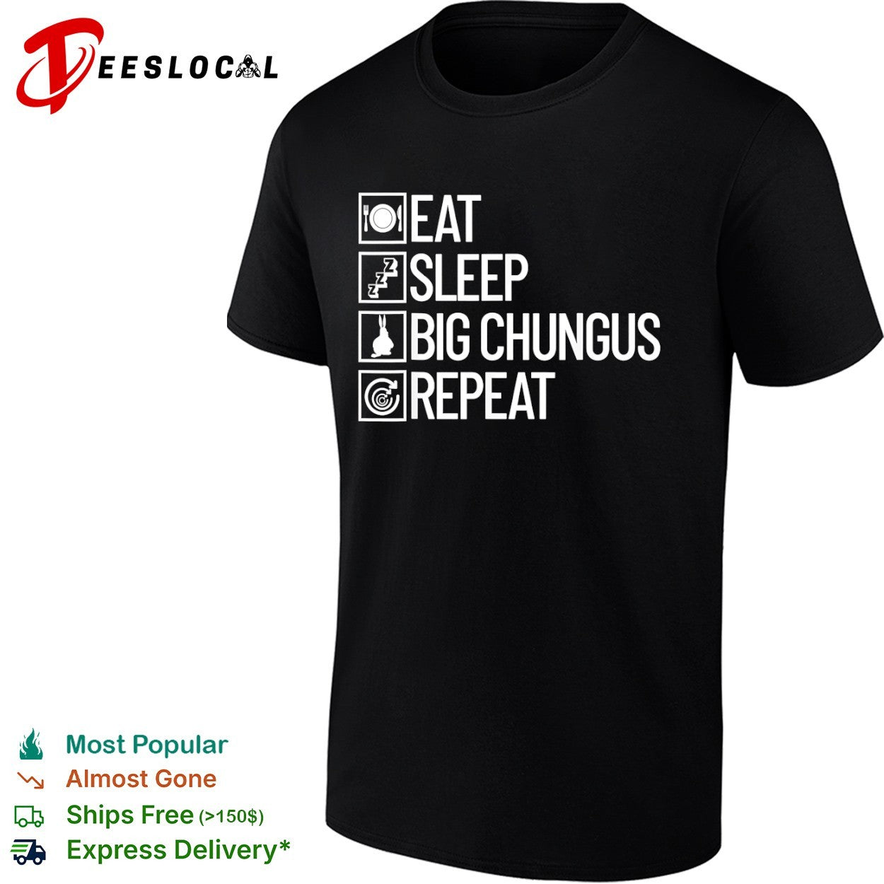 Eat sleep big chungus repeat meme shirt