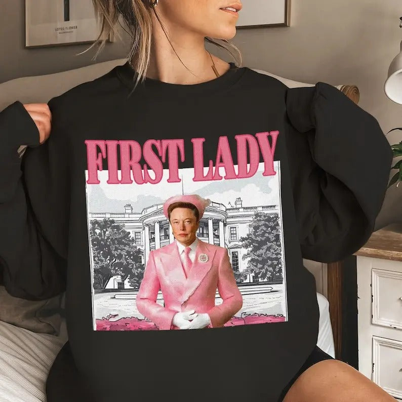 El0n Musk First Lady Shirt, Trummp First Lady Shirt, Funny Shirt Tops Womenswear Hoodie, Sweatshirt | TeeBloomCo.com