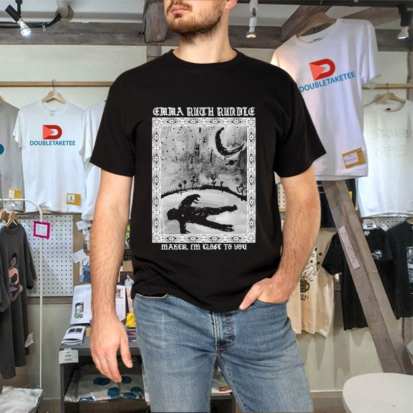 Emma Ruth Rundle. Maker I’m Close To You T-shirts