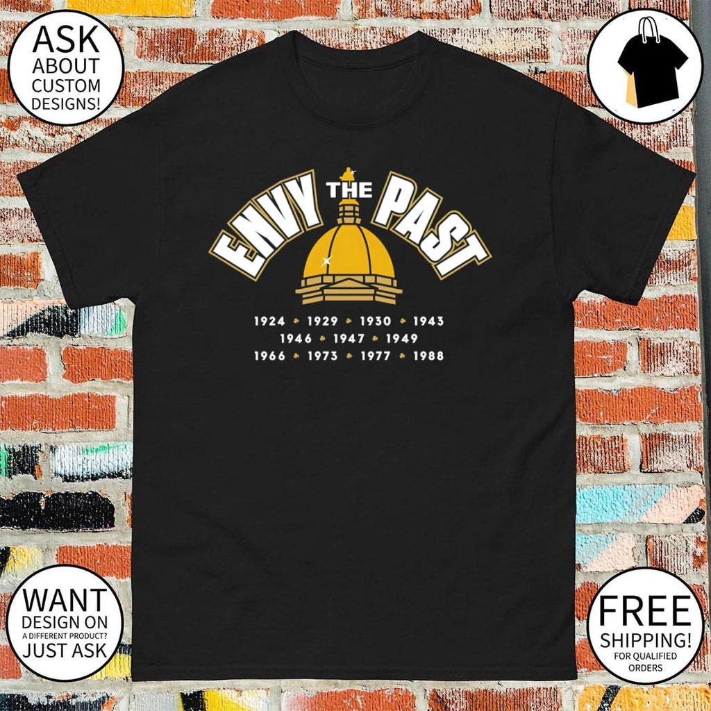 Envy The Past Fear The Future Notre Dame Fighting Irish Football 1924 1988 shirt