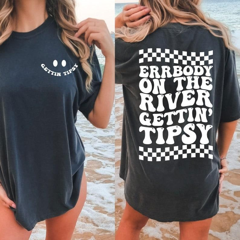 Errbody In The River Getting Tipsy , River Shirt , Funny Quote , Summer , Lake , Camper Life Hoodie, Sweatshirt