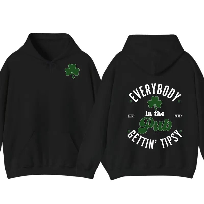 Everybody In The Pub Getting Tipsy St. Patrick's Day T-Shirt Hoodie, St. Patrick's Day Gift Sweatshirt | TeeBloomCo.com