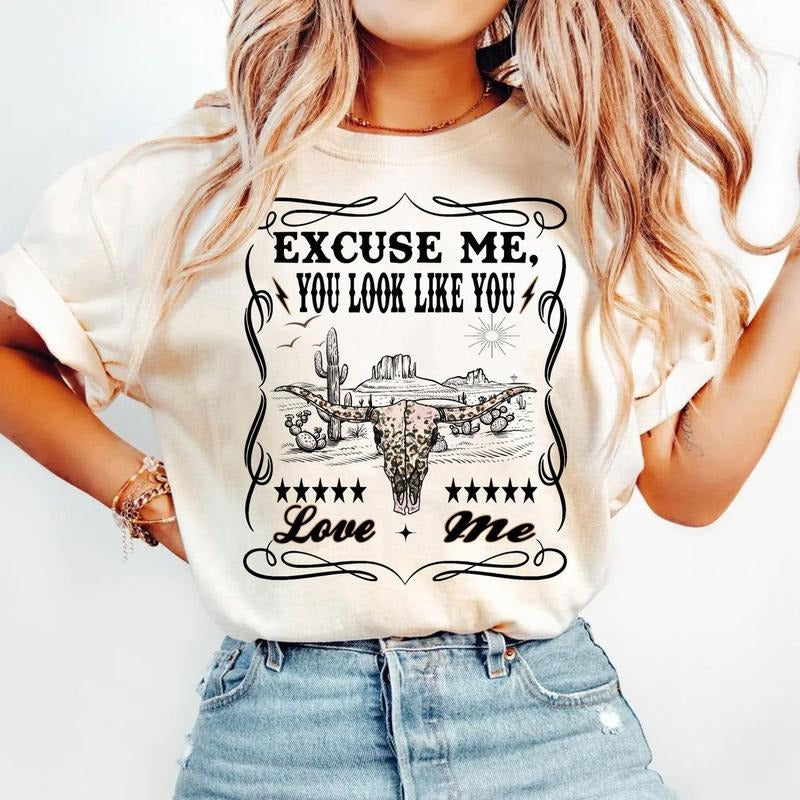Excuse Me You Look Like You Love Me, Country Music Shirt, Whiskey Theme Graphic Tees, Retro Cowgirl, Trendy Western,...