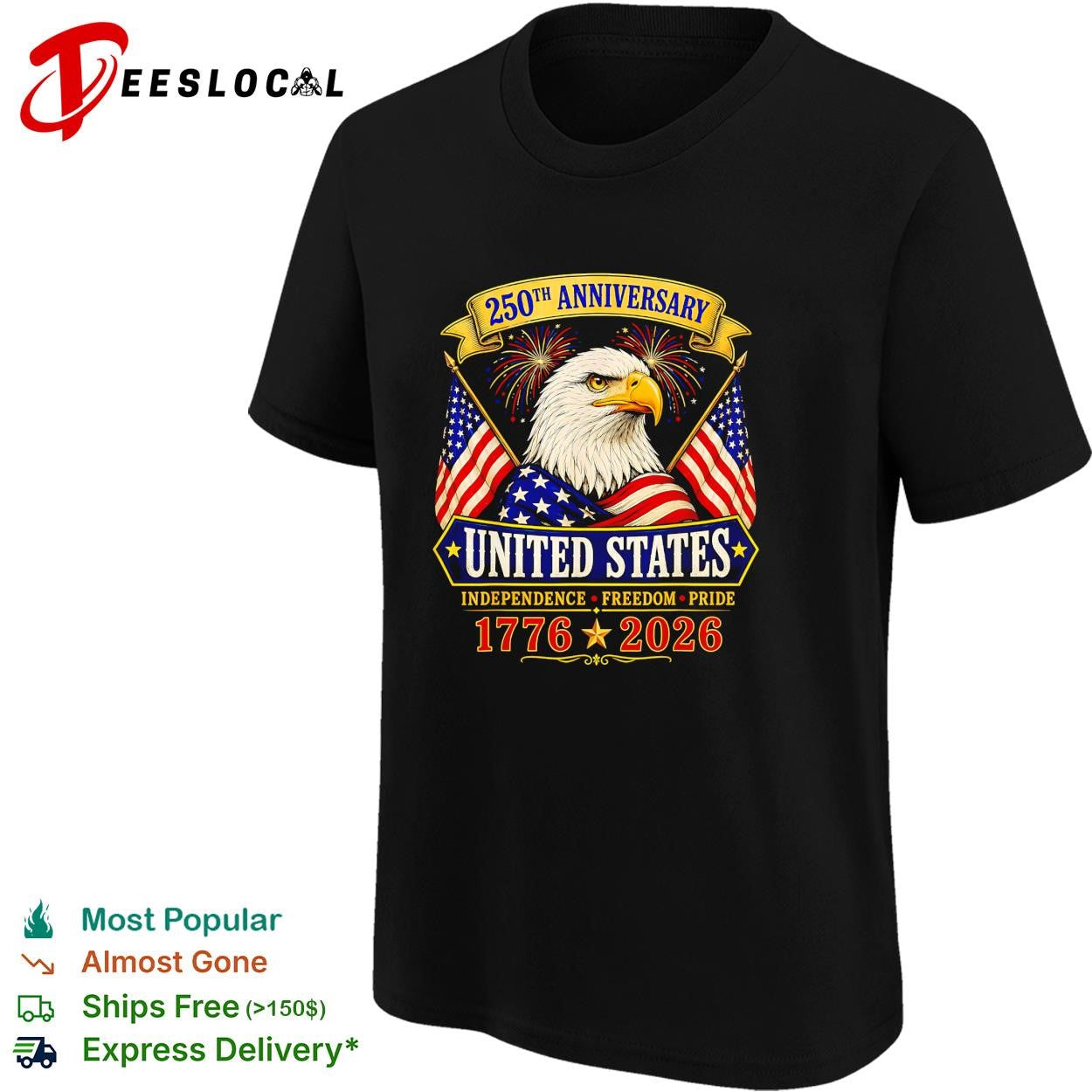 Eagle 250th anniversary United States independence freedom pride poster shirt