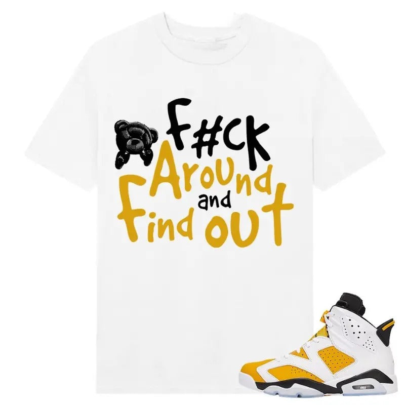 F*ck Around And Find Out Tshirt, Shirt match Sneaker Classic Cotton Hoodie, Sweatshirt | TeeBloomCo.com