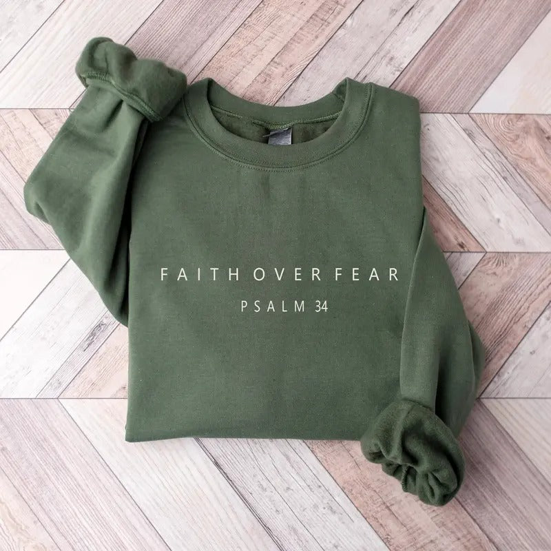 Faith Over Fear Sweatshirt Psalm 34 Christian Sweatshirt Minimal Christian Shirt Bible Verse Shirt Religious Sweater...