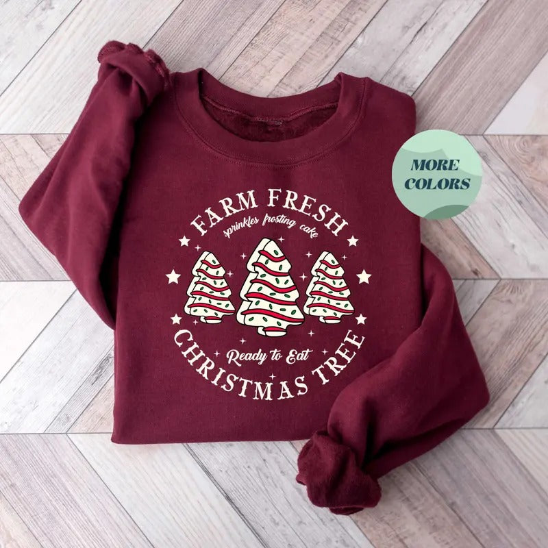 Farm Fresh Christmas Tree Shirt, Christmas Cake Sweatshirt, Cozy Christmas Crewneck for Women, Perfect Holiday Gift Apparel