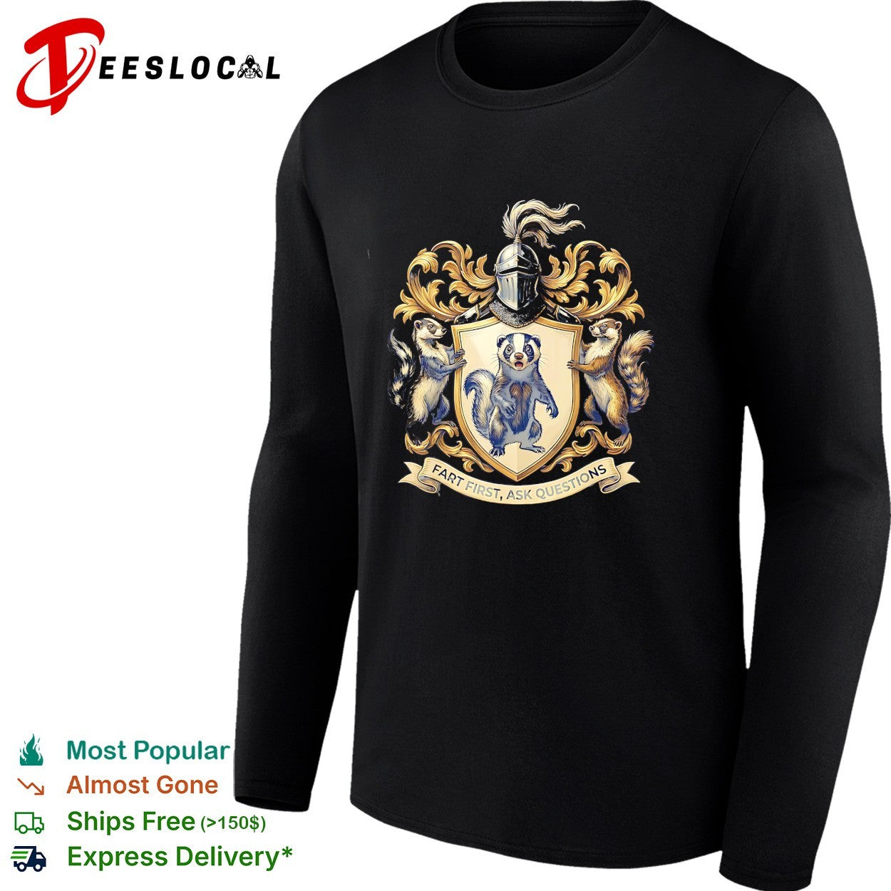 Fart first ask questions badger coat of arms funny shirt
