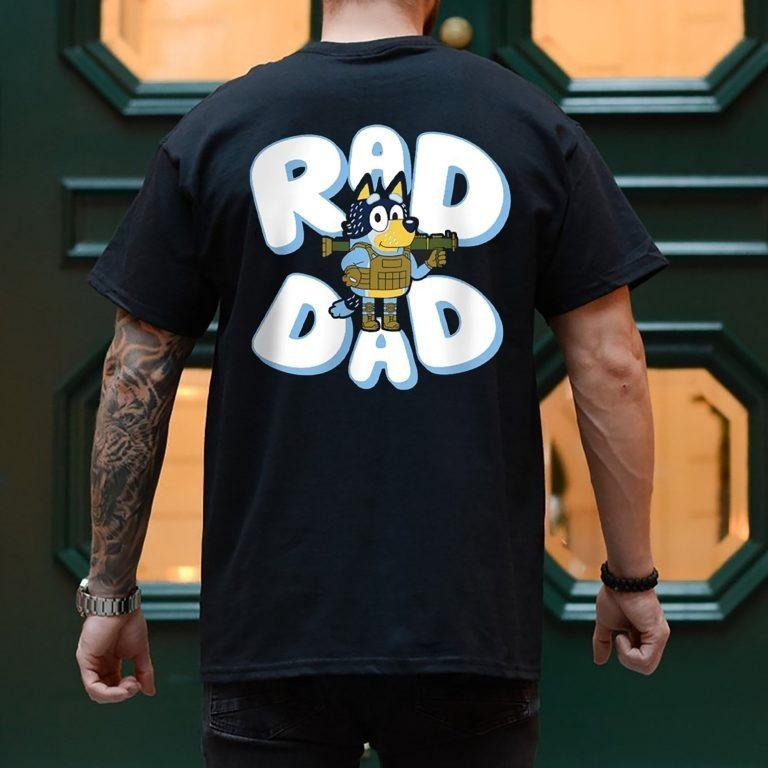 Father Day Bluey Rad Dad And Bandit Family T Shirt Hoodie, Sweatshirt | TeeBloomCo.com