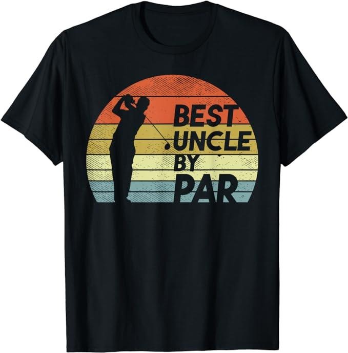 Father's Day T-Shirt, Gifts For Dad, Best Uncle By Par Golf Fathers Day Golfer Uncle Gift T-Shirt Menswear Top Underwear...