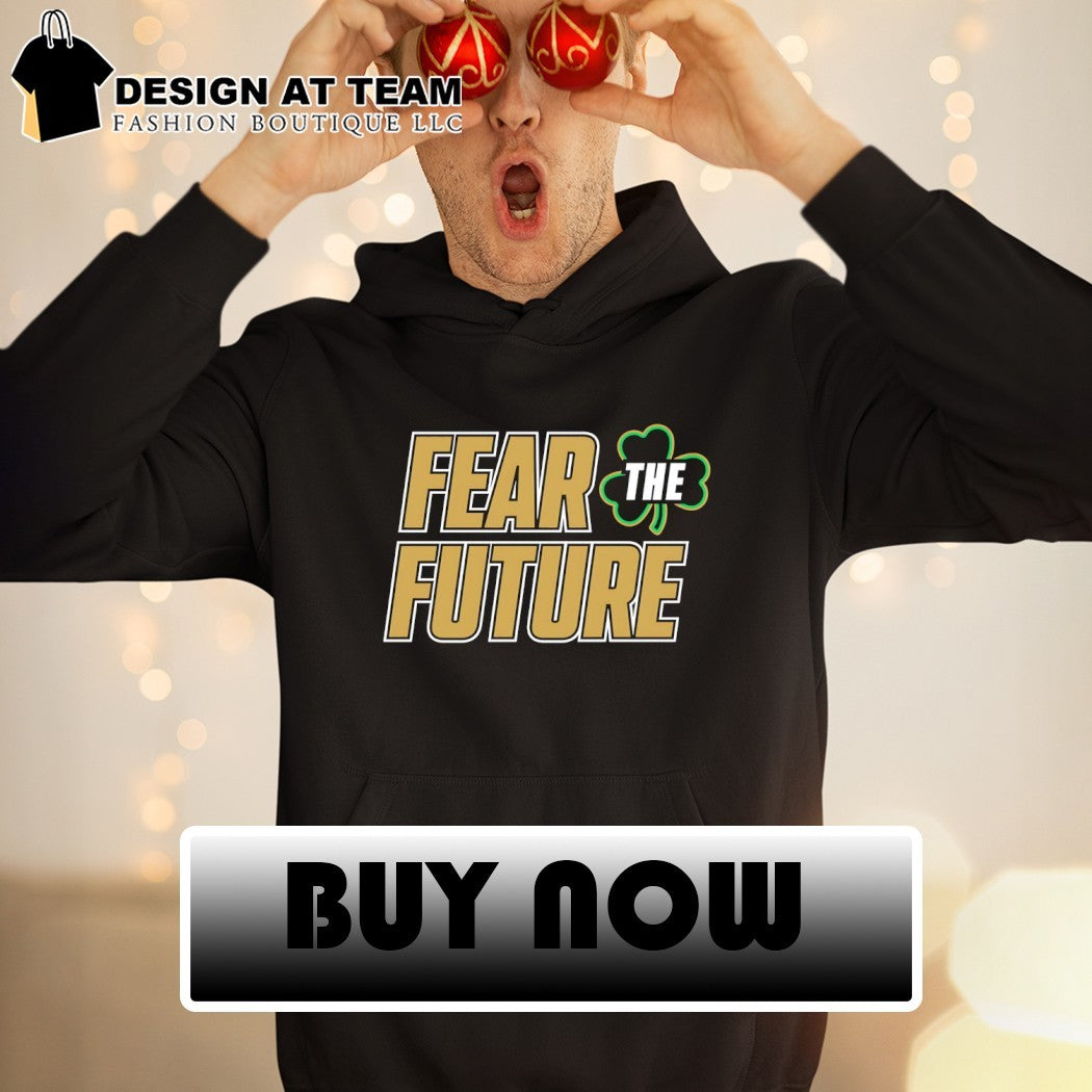 Fear The Future Notre Dame Fighting Irish Football 2026 shirt