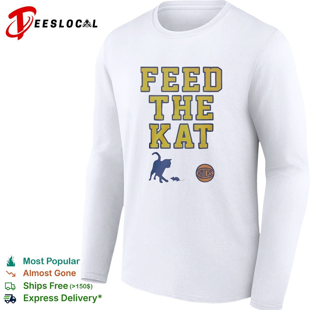 Feed the Kat New York Knicks cat fan slogan shirt