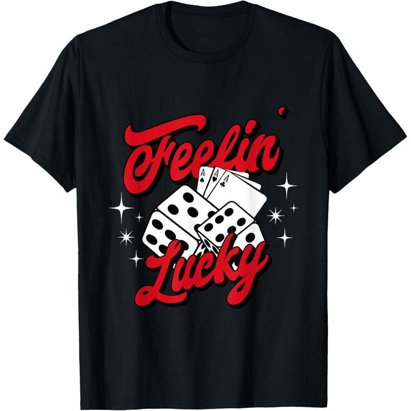 Feelin Lucky Gambling Casino Cards and Dice T-Shirt made in usa Hoodie, Sweatshirt | TeeBloomCo.com