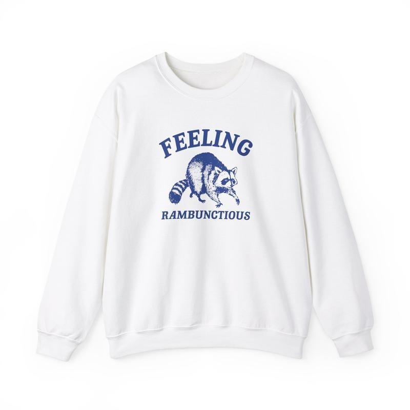 Feeling Rambunctious Unisex Heavy Crewneck Sweatshirt, Hold On Sweater, Unisex Sweatshirt, Gifts For Besties Family,...